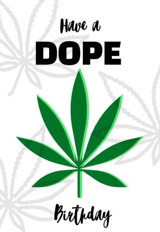 Have A Dope Birthday