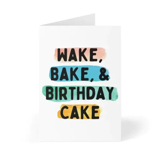 Wake, Bake, & Birthday Cake